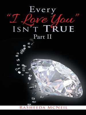 cover image of Every "I Love You" Isn'T True Part Ii